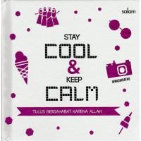 STAY COOL & KEEP CALM : TULUS BERSAHABAT KARENA ALLH