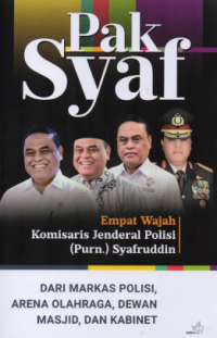 PAK SYAF EMPAT WAJAH KOMISARIS JENDERAL POLISI (PURN.) SYAFRUDIN