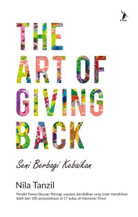 THE ART OF GIVING BACK ; Seni Berbagi Kebaikan
